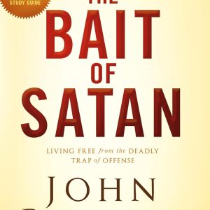 The Bait of Satan, 20th Anniversary Edition: Living Free from the Deadly Trap of Offense